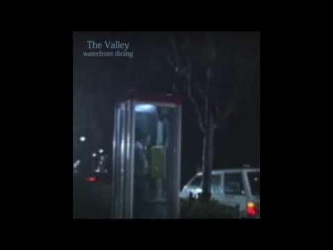 waterfront dining  - The Valley (2016) Full Album
