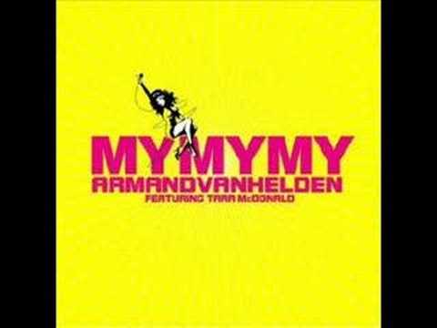 Armand Van Helden feat. Tara McDonald - My My My (Stonebridge Remix)