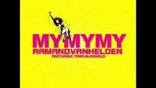 Armand Van Helden feat. Tara McDonald - My My My (Stonebridge Remix)