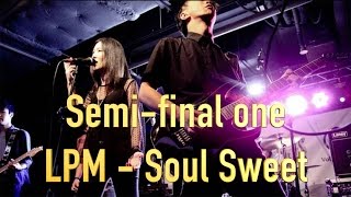 LPM - Soul Sweet - (finalist band in Volkswagen x Underground Battle of the Bands 2017)