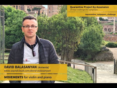 David Balasanyan (Armenia) - Movements for violin and piano