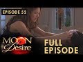 Moon Of Desire Full Episode 52