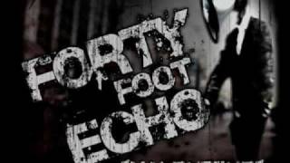 Forty Foot Echo - Valentine