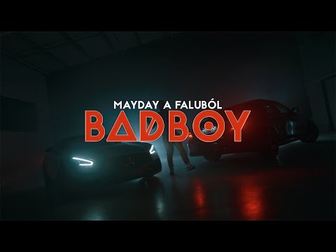 MAYDAY A FALUBÓL - BADBOY (OFFICIAL MUSIC VIDEO)