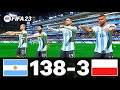 FIFA 23 - MESSI, RONALDO, MBAPPE, NEYMAR, ALL STARS |  ARGENTINA 138 - 3 POLAND