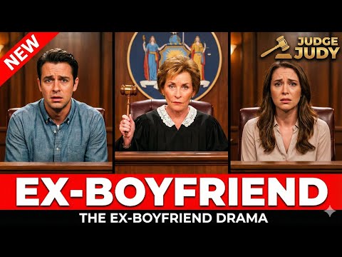 Judge Judy Full Episod 2025, Judge Justice  SHOCKED! Ex-Boyfriend Steals Money? 