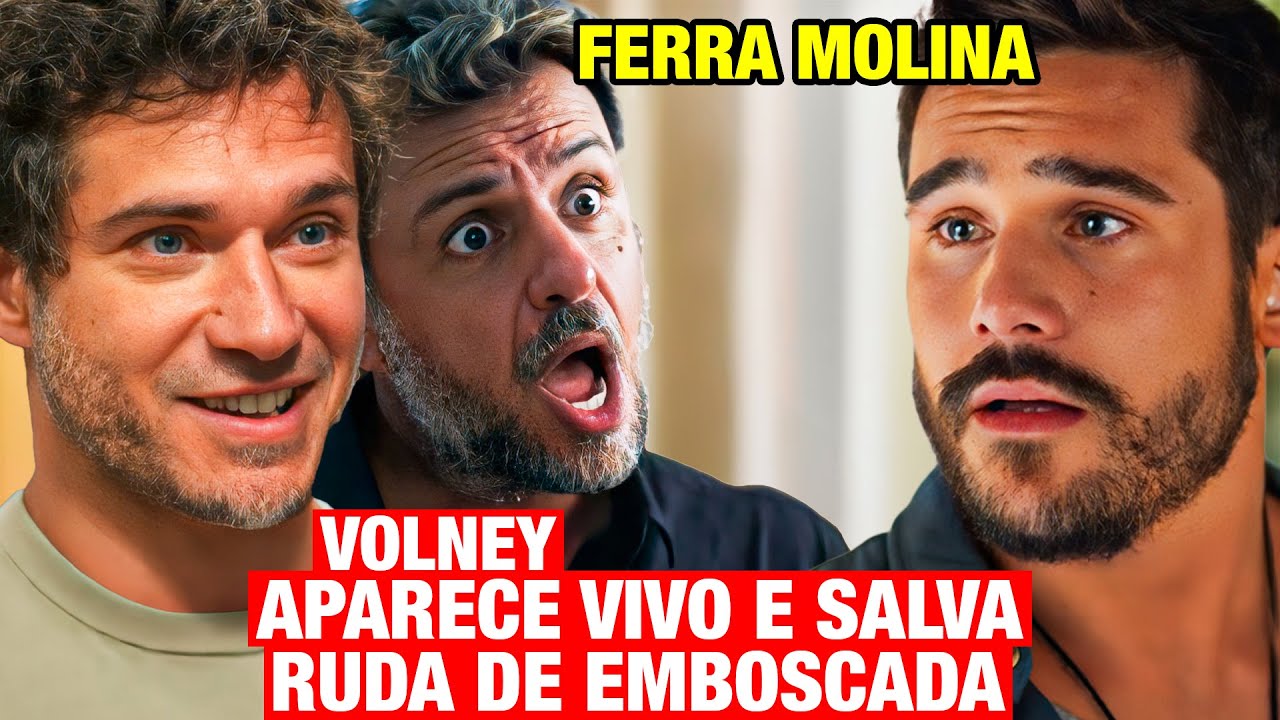 MANIA DE VOCÊ: Volney APARECE VIVO, SALVA RUDÁ de emboscada de Molina e FERRA o Vilão
