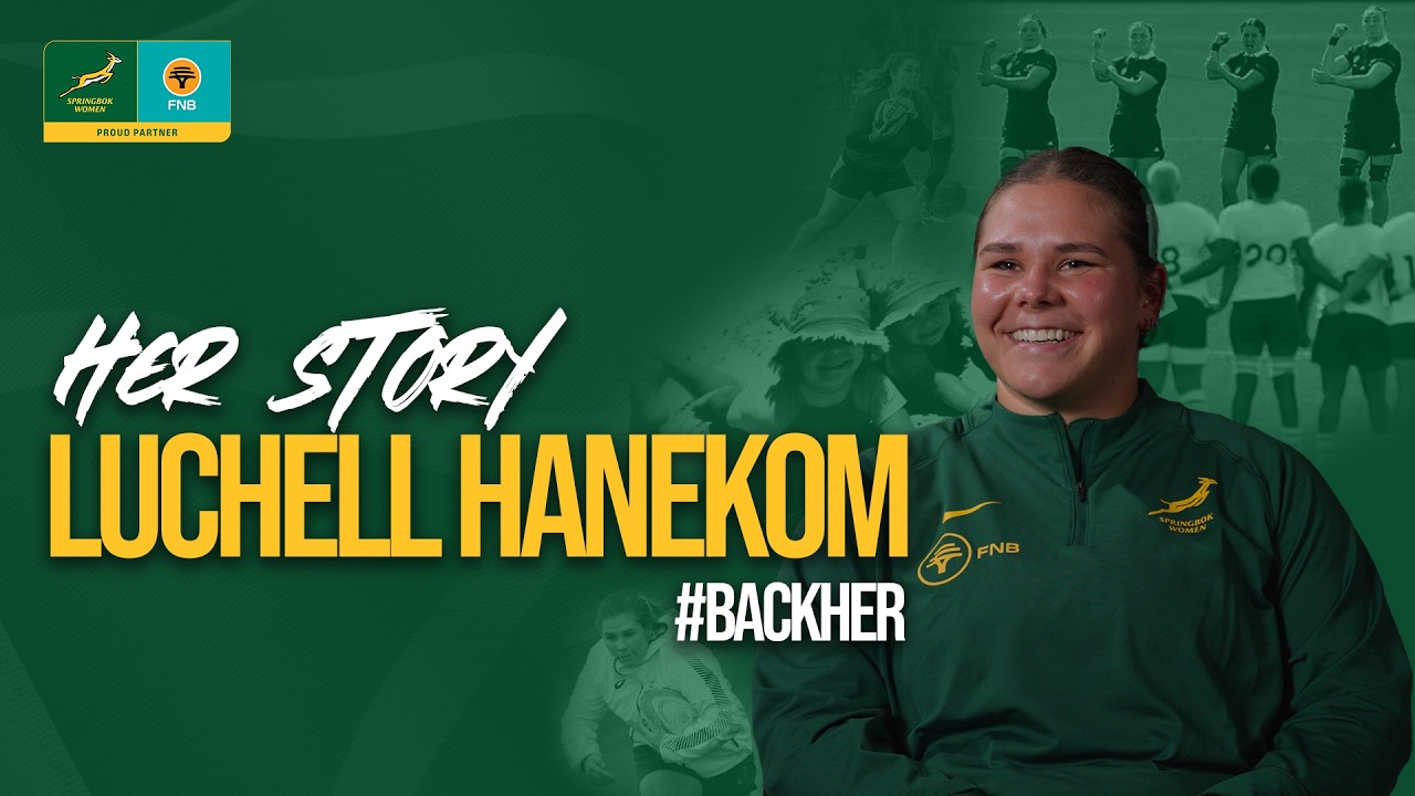 Herstory: Luchell Hanekom | Springbok Women
