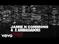 X Ambassadors, Jamie N Commons - Jungle ...