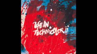 Escape in Technicolor through the Veins - a Coldplay and Jon Hopkins mix