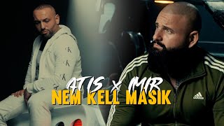 ATISxIMIR - NEM KELL MÁSIK (OFFICIAL MUSIC VIDEO)
