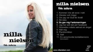 Nilla Nielsen - 05 Du gav mig Fantomenringen (Så nära, audio)