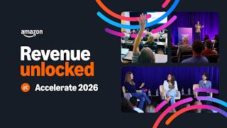 Amazon Accelerate: Revenue Unlocked 🔓
