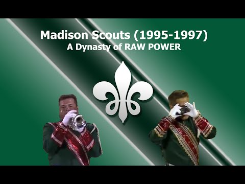 Madison Scouts 1995-1997:  A Dynasty of RAW POWER