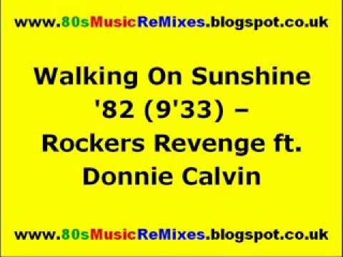 Walking On Sunshine '82 - Rockers Revenge ft. Donnie Calvin | 80s Club Mixes | 80s Club Music