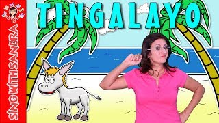 Tingalayo | Children&#39;s Songs | Nursery Rhymes | Music For Kids | Songs For Kids | Sing With Sandra