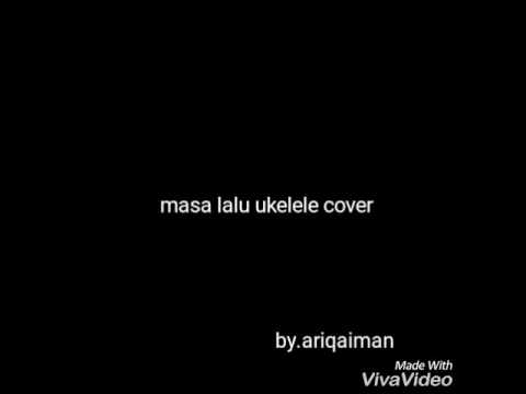 Masa Lalu Ukulele video