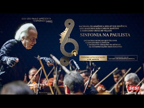 Bachiana Filarmônica Sesi-SP com Regência de João Carlos Martins e Fernando Ortiz (Agosto 2025)
