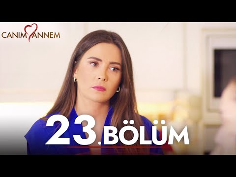 Canım Annem - 23. Bölüm