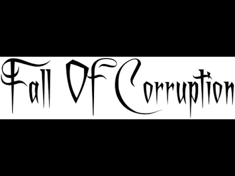 Fall Of Corruption - Trust Broken