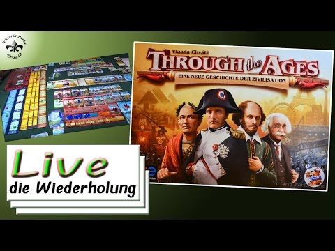 Through the Ages- Eine neue Geschichte der Zivilisation Live Let's Play die Wiederholung