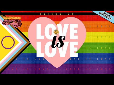 Attack of the Discoballs, Volume 51 - LOVE is LOVE - Happy Pride 2025
