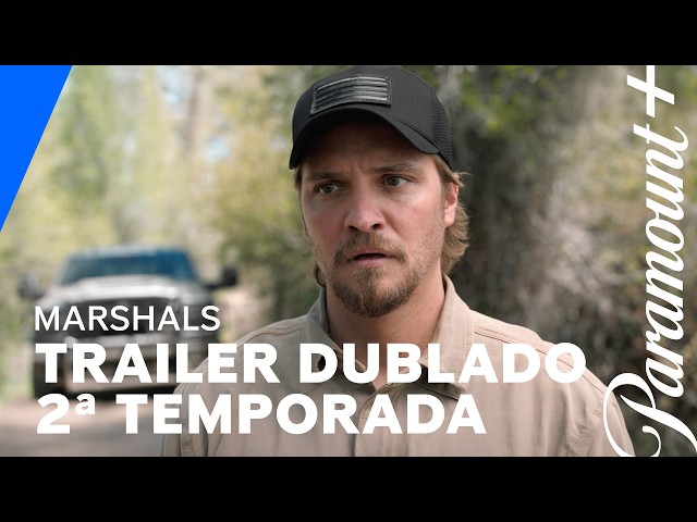 Marshals | Trailer 2ª Temporada | Paramount+ Brasil