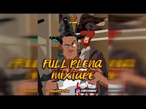 FULL PLENA MIXTAPE - Dj Zabat #MIXOFICIAL