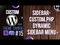 Custom WordPress Theme Development 2022 15 Dynamic SideBar Sidebar Custom Php