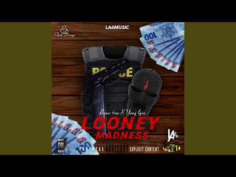 Looney Madness (feat. Yung Lyon)