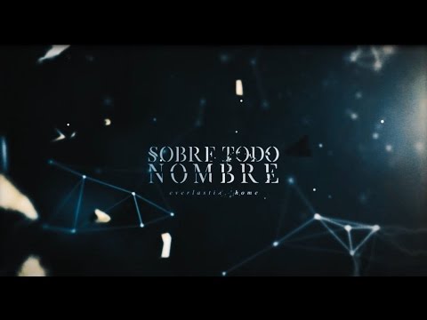 Sobre Todo Nombre - [Everlasting Home] Feat. Sebastian Elizondo (Darkness Divided)