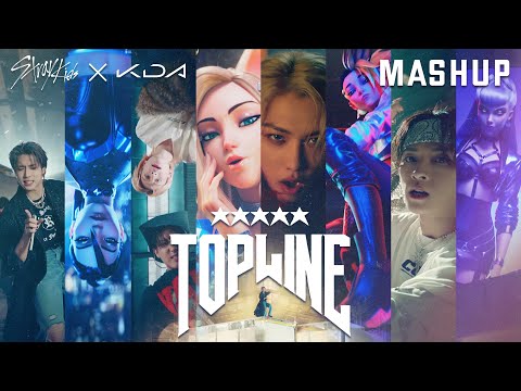 Stray Kids x K/DA - TOPLINE Mashup (ft (G)I-DLE, Madison Beer, Wolftyla)