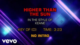 Keane - Higher Than The Sun (Karaoke)
