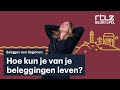 Beleggen voor Beginners Les 4: Leef van je beleggingen - #Beursspel2021​