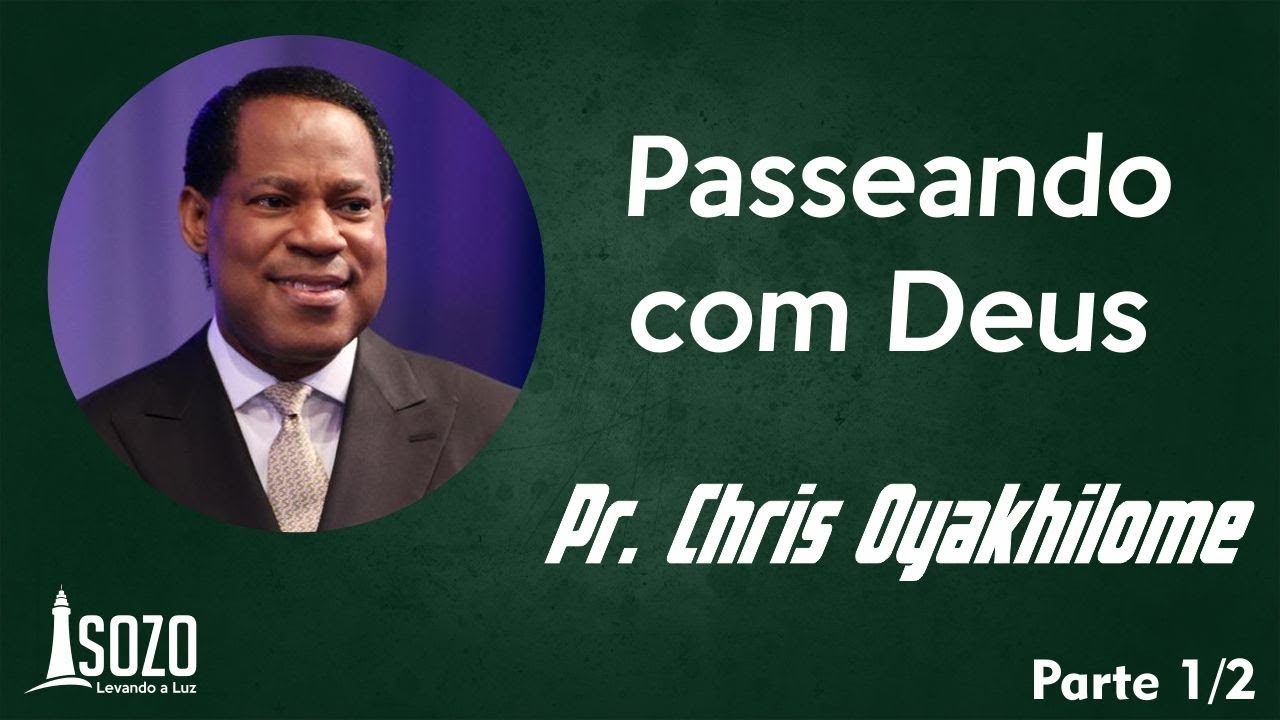 Pr. Chris Oyakhilome - Passeando com Deus 1 (Áudio)