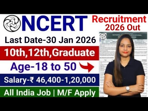 N.C.E.R.T. Recruitment 2026 | No Exam| NCERT Recruitment 2026| New Vacancy 2026 | Govt Jobs Jan 2026