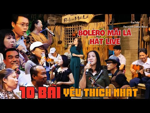10 Bài 🔴 BOLERO MÁI LÁ - HÁT LIVE  được yêu thích nhất #dangledrum #boleromaila #nhacvangxua #bolero