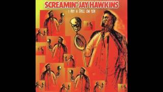 Screamin' Jay Hawkins - I Put a Spell On You