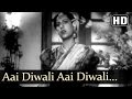 Aai Diwali Aai Diwali HD Rattan Songs Karan Deewan Manju Swarnlata Naushad Filmigaane