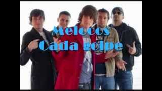 Melocos - Cada golpe(letra).wmv