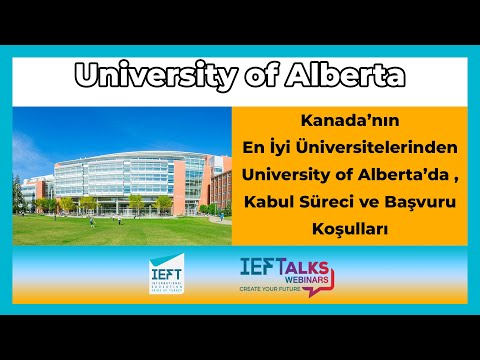 Kanada'nın En İyi Üniversitelerinden University of Alberta'da , Kabul Süreci ve Başvuru Koşulları