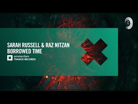 Sarah Russell & Raz Nitzan - Borrowed Time [Amsterdam Trance] Extended
