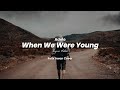 Adele - When We Were Young (Lyric) Felix Irwan Cover