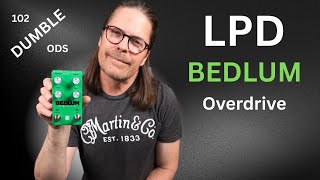 Video thumbnail for LPD BEDLUM Overdrive - Dumble ODS Amp In A Box with Pre Amp Boost by Shawn Tubbs