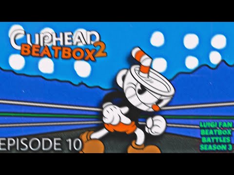 Cuphead Beatbox Solo 2 - Luigi Fan Beatbox Battles Season 3