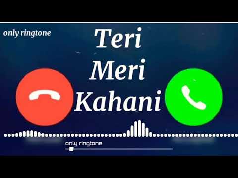 Teri Meri Kahani | Song Mugic Ringtone | Mp3 Ranu Mandal | Song Ringtone