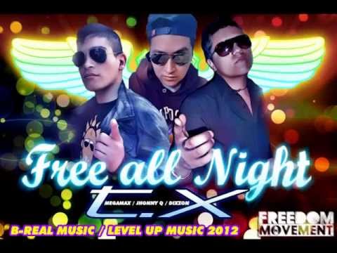 T.X - Free all Night (by B-Real Music) "Single"