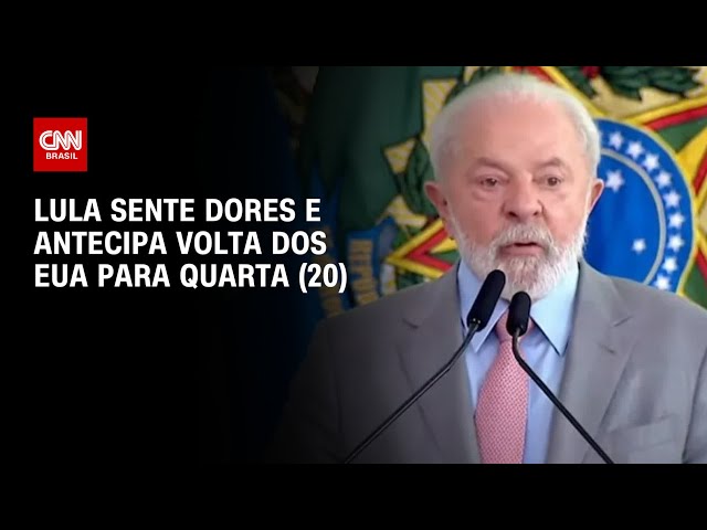 Lula sente dores e antecipa volta dos EUA para quarta (20) | BASTIDORES CNN
