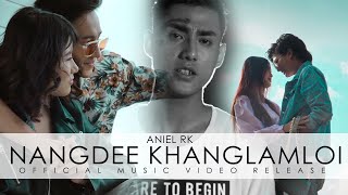 Nangdee Khanglamloi - Aniel RK ( Official MV Release) 2021 #nangdi #khanglamoi #aniel_rk