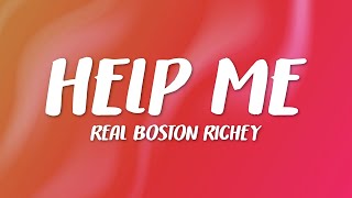 Real Boston Richey - Help Me